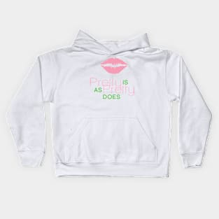 Pretty Is As Pretty Does / Pink & Green Kids Hoodie